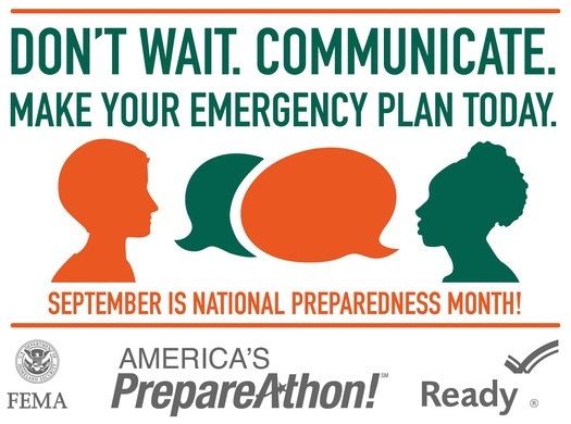 Dont wait, communicate. Make your emergency plan today. September is National Preparedness Month.